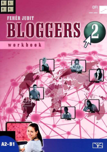 Fehr Judit - Bloggers 2 workbook A2-B1