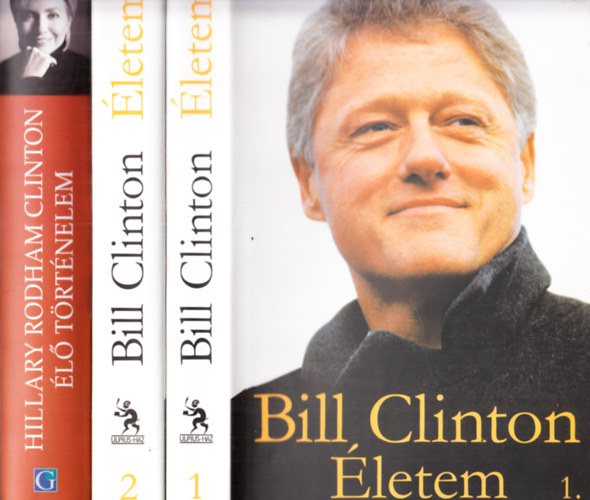 Hillary Rodham Clinton Bill Clinton - letem I-II. + l trtnelem (3 ktet)