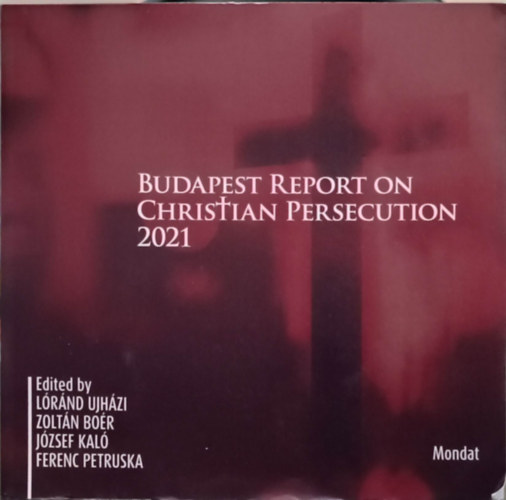Budapest report on christian persecution 2021