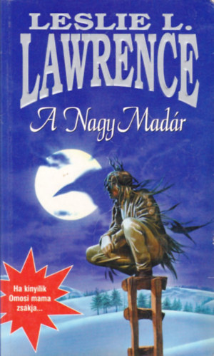 Leslie L. Lawrence - A Nagy Madr