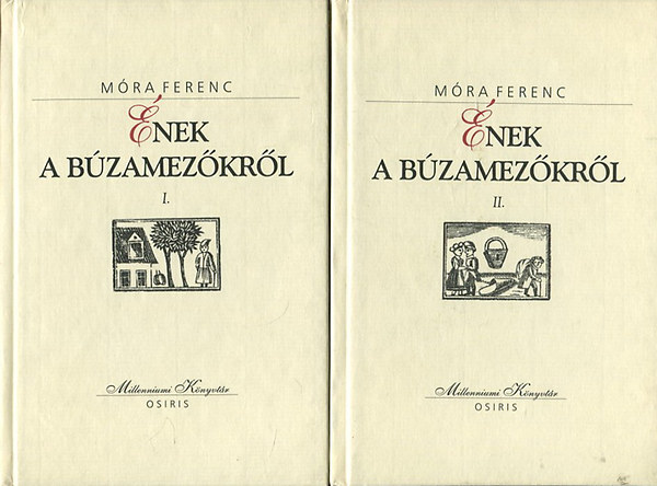M�ra Ferenc - �nek a b�zamez�kr�l I-II. (Millenniumi k�nyvt�r)