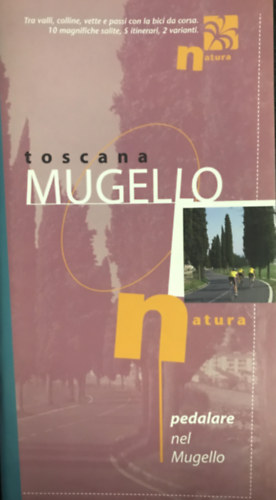 Toscana Mugello natura pedalare nel Mugello