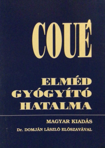 Emil Cou - Elmd gygyt hatalma (nszuggeszti s szuggeszti)