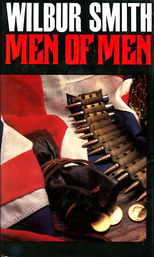 Wilbur Smith - Men of Men