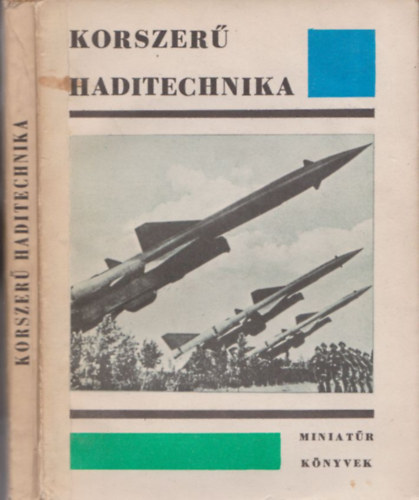 Lrincz Istvn - Korszer haditechnika (Miniatr knyvek)