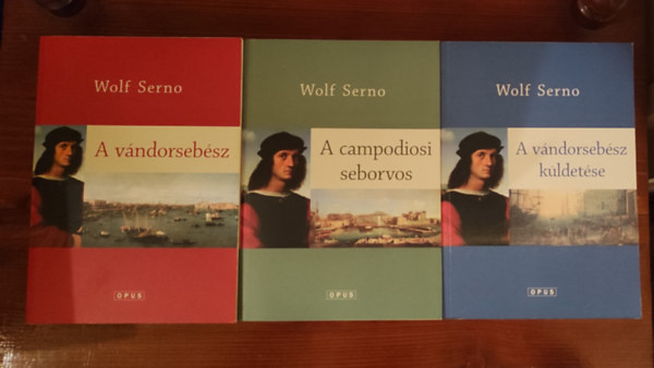 Wolf Serno - A vndorsebsz sorozat 1-3. (A vndorsebsz, A campodiosi seborvos, A vndorsebsz kldetse)