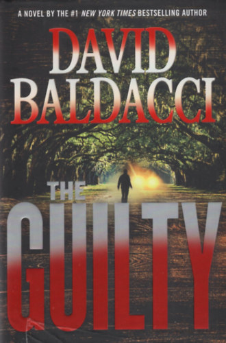 David Baldacci - The Guilty