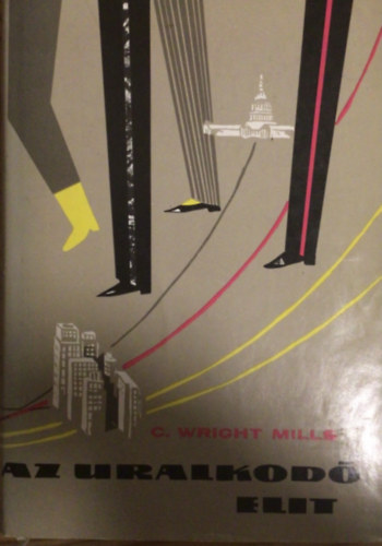 C. W. Mills - Az uralkod� elit
