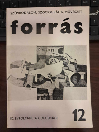 Forrs IX. vfolyam, 1977. december - Szpirodalom, szociogrfia, mvszet
