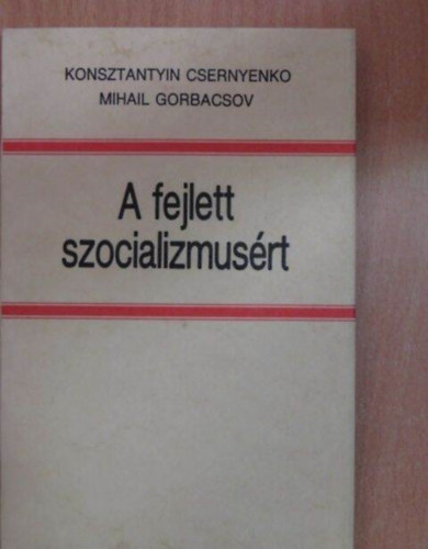 A fejlett szocializmus�rt