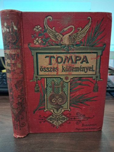 Tompa Mihly - Tompa Mihly sszes kltemnyei