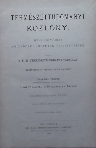 Termszettudomnyi Kzlny 1899. 34. vfolyam (353-364. fzet s XLIX-LII. ptfzet)