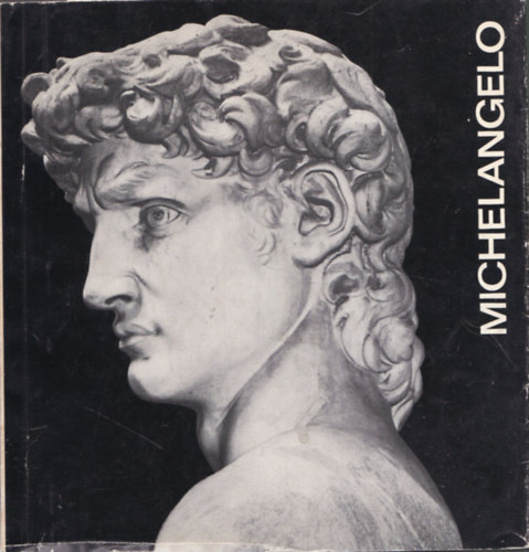 Lyka Kroly - Michelangelo (A mvszet kisknyvtra .)