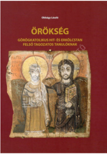 rksg- Grgkatolikus hit- s erklcstan fels tagozatos tanulknak