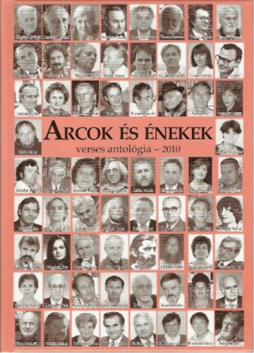 Arcok s nekek - Verses antolgia 2010