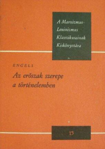 Engels - Az erszak szerepe a trtnelemben