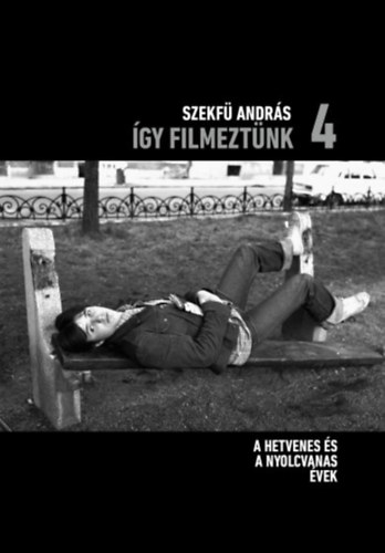 �gy filmezt�nk 4.