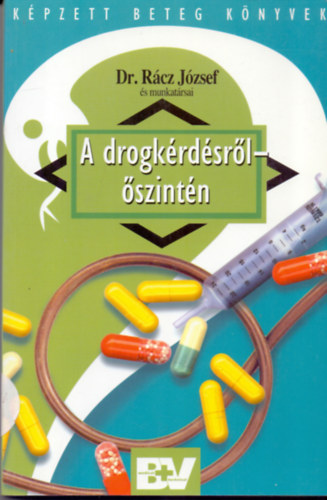 Rcz Jzsef; Dr. Komromi va - A drogkrdsrl - szintn