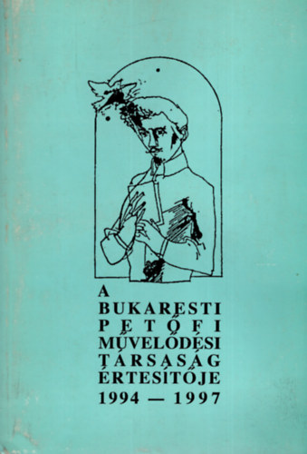 A bukaresti Petfi Mveldsi Trsasg rtestje, 1994-1997.