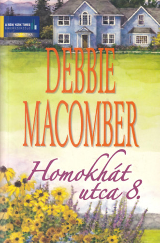 Debbie Macomber - Homokht utca 8.