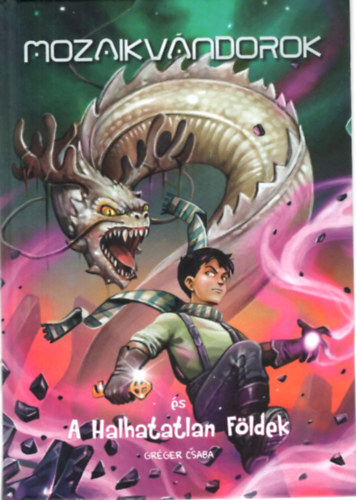 Mozaikv�ndorok �s A Halhatatlan F�ldek ( 2. k�tet )
