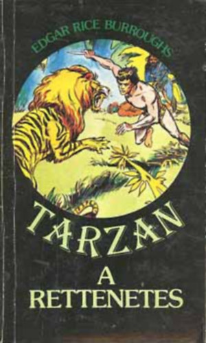 Tarzan, a rettenetes (Tarzan 8. k�tet)