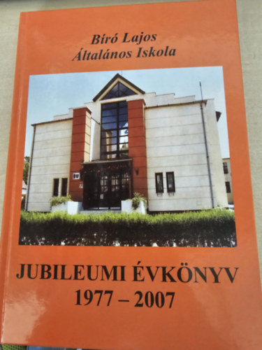 Br Lajos ltalnos Iskola jubileumi vknyv 1977-2007
