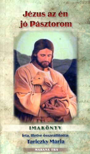 Jzus az n j psztorom (imaknyv)