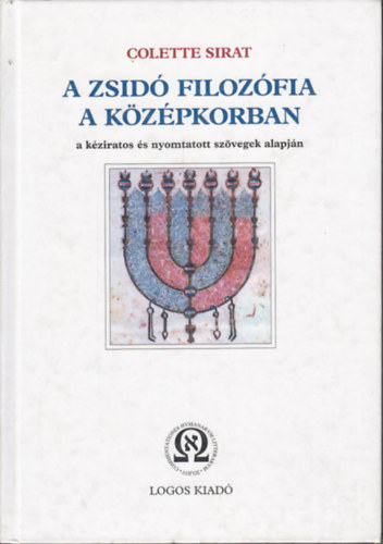 A zsid filozfia a kzpkorban a kziratos s nyomtatott szvegek alapjn