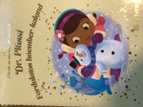 Dr. Pl�ssi: Fordulatos h�ember-kaland - Mes�k az aranygy�jtem�nyb�l 73. k�nyv (Disney)