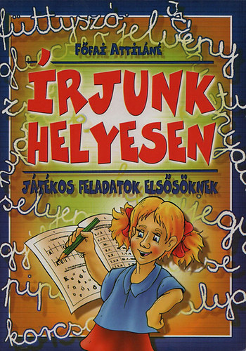 rjunk helyesen - Jtkos feladatok elssknek