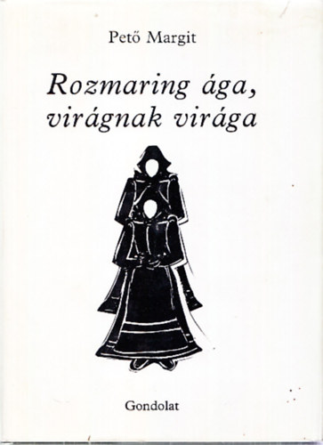 Rozmaring ga, virgnak virga (dediklt)