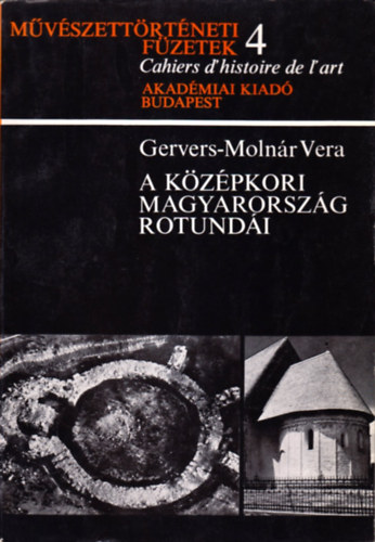 Gervers-Molnr Vera - A kzpkori Magyarorszg rotundi