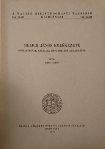 Melich Jnos emlkezete szletsnek szzadik vfordulja alkalmbl