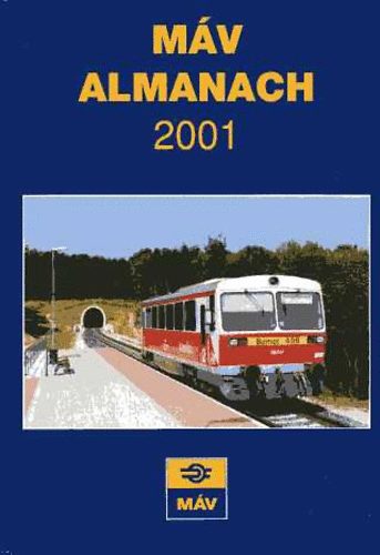 Mezei Istv�n  (szerk.) - M�V almanach 2001