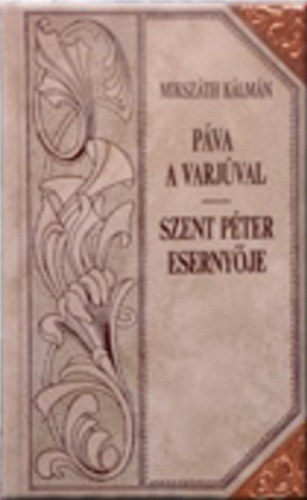 Pva a varjval - Szent Pter esernyje (Mikszth-sorozat 27.)