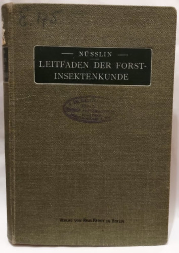 Leitfaden der Forstinsektenkunde - 1905 - (tmutat az erdrovartanhoz)