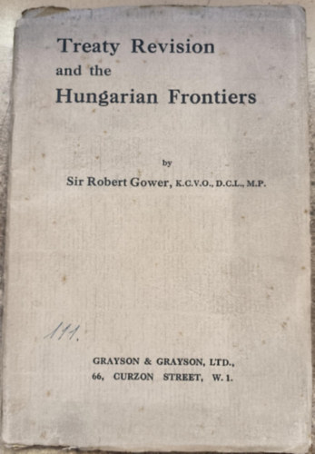 Treaty Revision and The Hungarian Frontiers