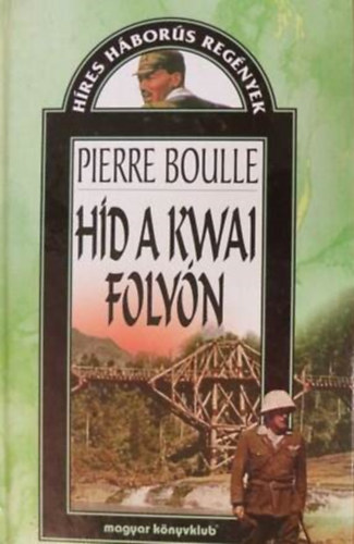 Hd a Kwai folyn  -  Hres Hbors Regnyek sorozat