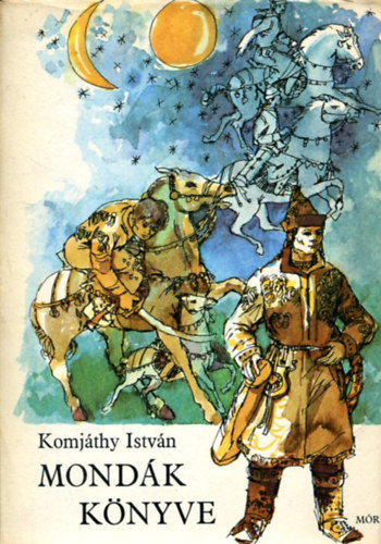 Graf.: Boromisza Zsolt Komjthy Istvn - Mondk knyve - HUN S MAGYAR MONDK