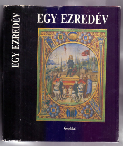 Egy ezredv (Magyarorszg rvid trtnete)