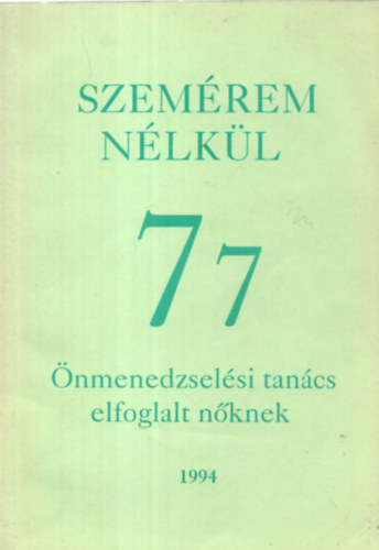 Szemrem nlkl: 77 nmenedzselsi tancs elfoglalt nknek