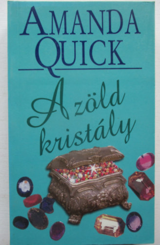 Amanda Quick - A zld kristly