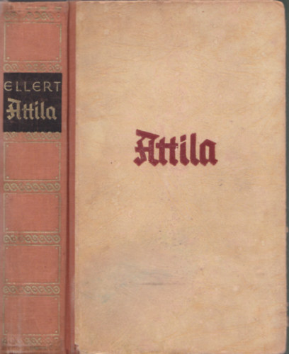 Attila (Els kiads - Kihajthat trkpmellklettel)