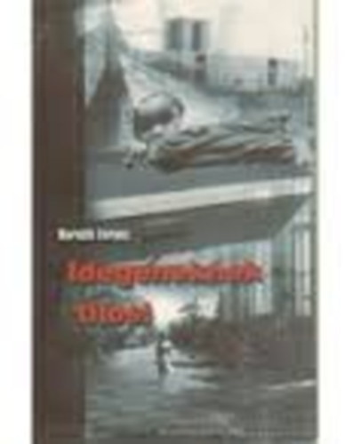 Horvth Ferenc - Idegeneknek tilos!