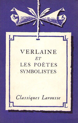 Alexandre Micha - Verlaine et les po�tes symbolistes
