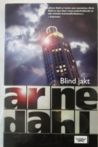 Arne Dahl - Blind Jakt