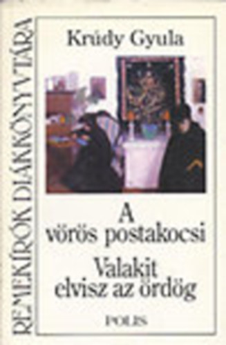 Krdy Gyula - A vrs postakocsi + Valakit elvisz az rdg