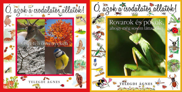 2 db az , azok a csodlatos llatok sorozatbl: szi-tli svnyeken + Rovarok s pkok, ahogy mg sosem lttad ket