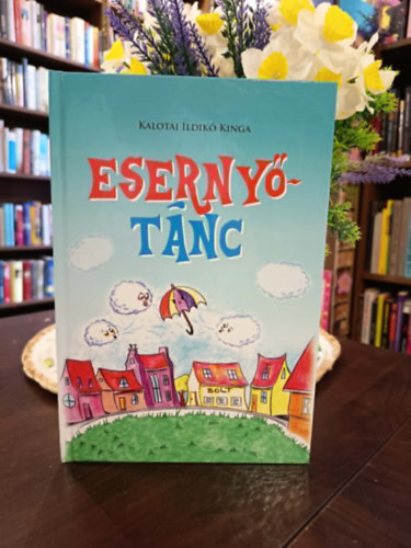 Kalotai Ildikó Kinga - Esernyőtánc